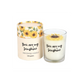 You Are My Sunshine Candle with 3D Sunflower